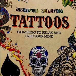 Tattoos Adult Coloring Book: Coloring to Relax and Free Your Mind